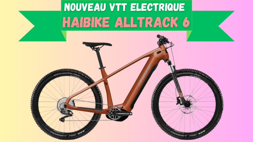 Nouveau VTT électrique Haibike Alltrack 6