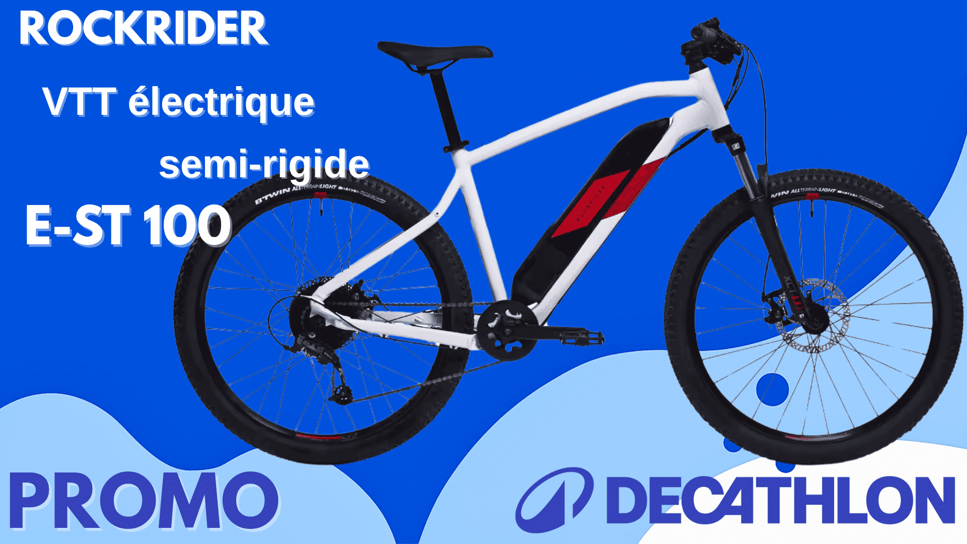 Rockrider E-ST 100 le bon plan du moment pour s'offrir un VTT électrique à prix cassé